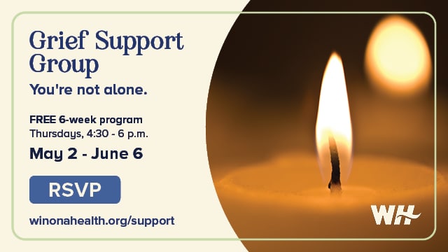 Grief Support Group, May 2 through June 6, 2024. Register by calling 507-457-4468.
