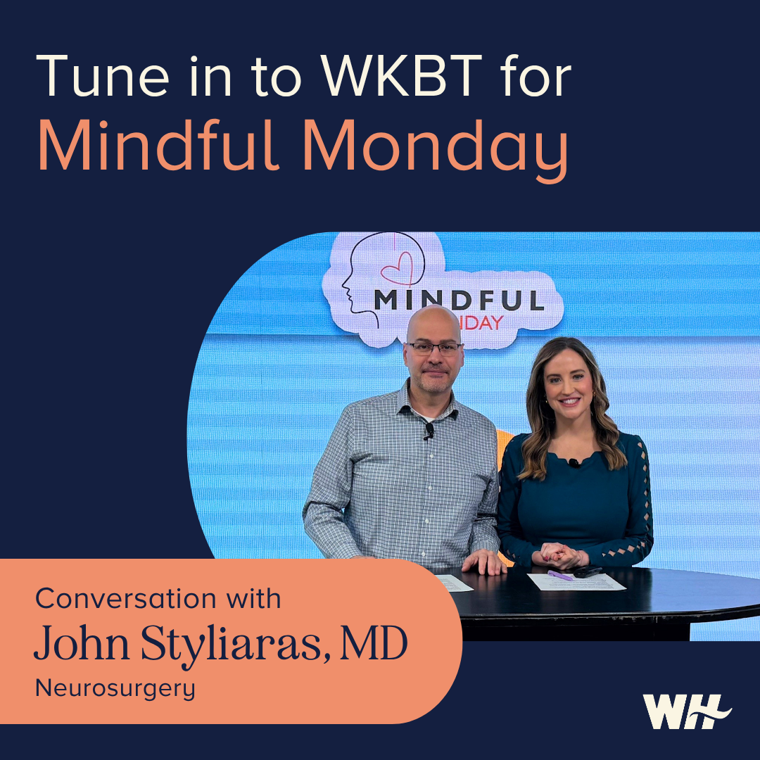 Neurosurgeon Dr. John Styliaras Shares Why A Neurosurgeon May Be Part Of Your Care 2 Styliaras Wkbt Mindful Monday